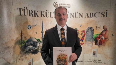 Türk Kültürünün Degerleri 'Türk Kültürünün ABC'si' Kitabiyla Uluslararasi Arenaya Tasiniyor