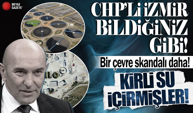 İzmir’de 2. Çevre skandalı! CHP'li Tunç Soyer körfeze ‘temiz’ diye kirli su vermiş