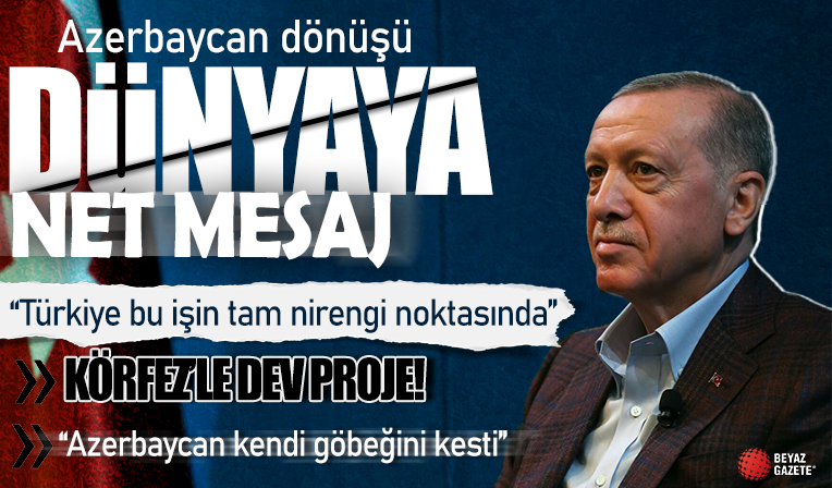 Başkan Erdoğan'dan dünyaya çok net Zengezur Koridoru mesajı: Muhakkak tamamlanmalı