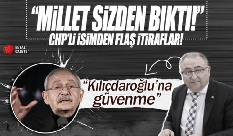 CHP’li isimden şoke eden itiraflar! “Bir milletvekilimiz bana Kılıçdaroğlu’na güvenme dedi”