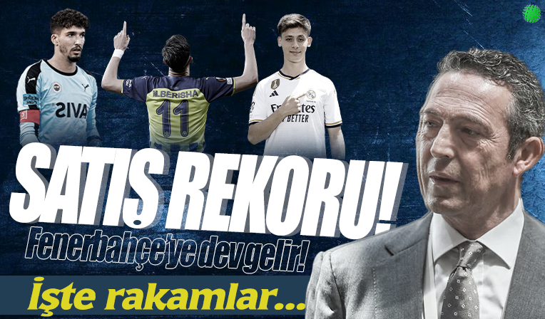 Fenerbahçe oyuncu satışında rekor kırdı: 56,9 milyon euro
