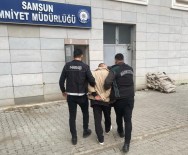 Samsun'da Kesinlesmis Hapis Cezasi Bulunan Uyusturucu Taciri Yakalandi