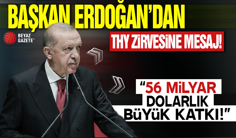 Başkan Erdoğan'dan THY Yönetim Zirvesi'ne videomesaj