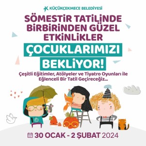 Küçükçekmece Belediyesi Sömestir Etkinlikleri Basliyor