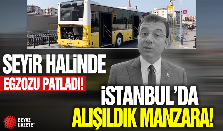 İstanbul'da alışıldık manzara! İETT otobüsünün seyir halinde egzozu patladı