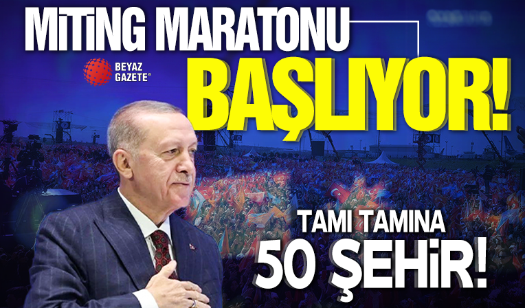 Başkan Erdoğan tam 50 şehirde miting yapacak!