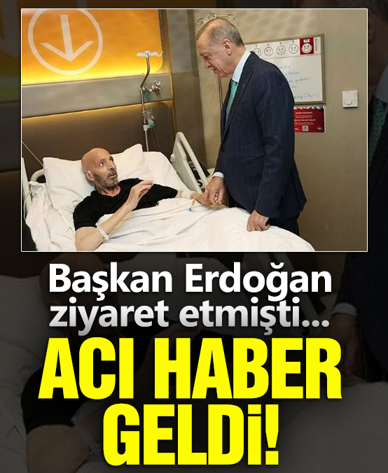 Eski AK Parti Şanlıurfa Milletvekili Halil Özcan hayatını kaybetti! Başkan Erdoğan hastanede ziyaret etmişti