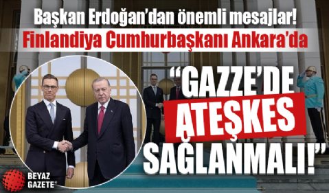 Başkan Erdoğan ve Finlandiya Cumhurbaşkanı Stubb ortak basın toplantısı düzenliyor