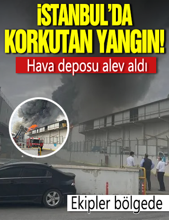 İstanbul Sancaktepe'de soğuk hava deposunda yangın çıktı!