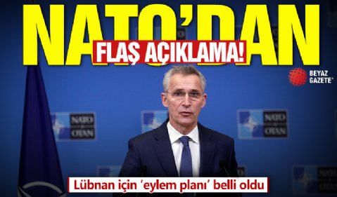 NATO’dan flaş açıklama: Lübnan için ‘eylem planı’ belli oldu