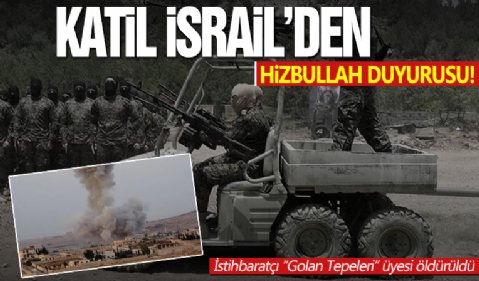 İsrail’den Hizbullah duyurusu: İstihbaratçı “Golan Tepeleri” üyesi öldürüldü