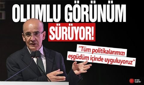 Olumlu görünüm sürüyor! Bakan Şimşek: Tüm politikalarımızı eşgüdüm içinde uyguluyoruz