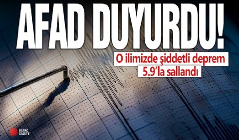 Malatya'da 5.9 büyüklüğünde deprem! Sarsıntı birçok ilde hissedildi