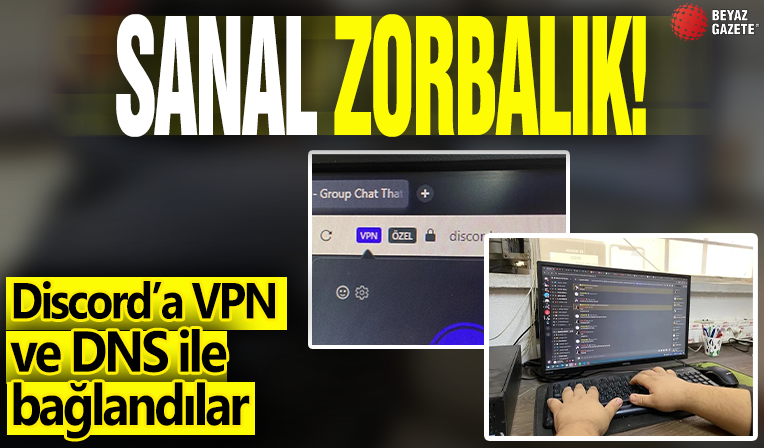 Sanal zorbalık! Discord’a VPN ve DNS ile bağlandılar: Atatürk’e ve İkbal Uzuner’e küfürler yağdırdılar