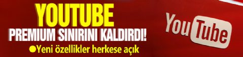 YouTube, Premium sınırını kaldırdı! Yeni özellikler herkese açık