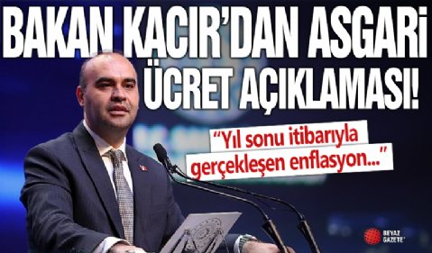 Bakan Kacır'dan asgari ücret ve yatırım kredileriyle ilgili açıklama