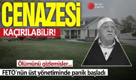 FETÖ'nün üst yönetiminde panik başladı! Teröristbaşı Fetullah Gülen’in ölümünü gizlemişler: Cenazesi bile kaçırılabilir!