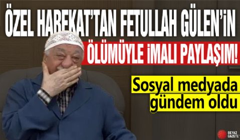 Fetullah Gülen'in ölümüyle ilgili Özel Harekat'tan imalı paylaşım! Sosyal medyada gündem oldu