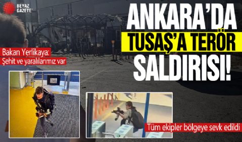 Ankara Kazan'da TUSAŞ tesislerinde patlama