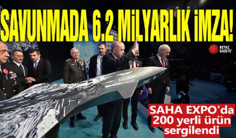 Savunmada 6.2 milyar dolarlık imza! SAHA EXPO'da 200 yerli ürün sergilendi