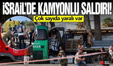 İsrail'de otobüs durağına kamyonlu saldırı!