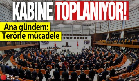 Cumhurbaşkanlığı Kabinesi toplanıyor! Ana gündem: Terörle mücadele