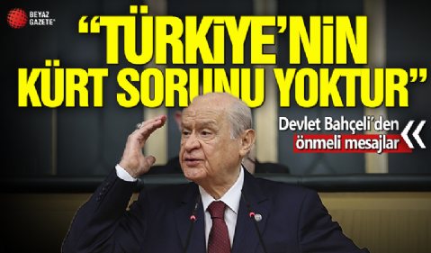 MHP lideri Devlet Bahçeli: Türkiye Cumhuriyeti’nin bir Kürt sorunu yoktur