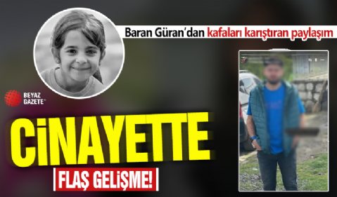 Narin Güran cinayetinde son dakika gelişmesi: Ağabey Baran Güran’dan kafaları karıştıran paylaşım!