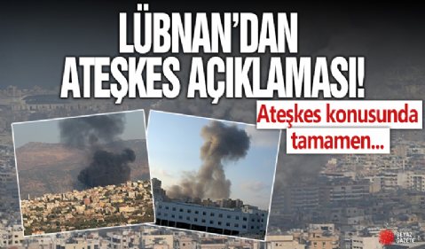 Lübnan'dan 21 günlük ateşkes açıklaması