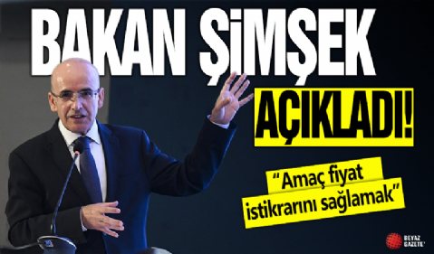 Mehmet Şimşek: Amaç fiyat istikrarını sağlamak