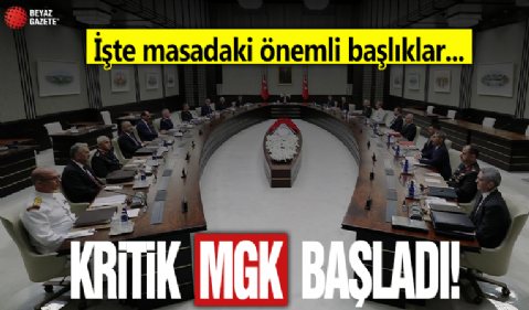 MGK toplantısı başladı