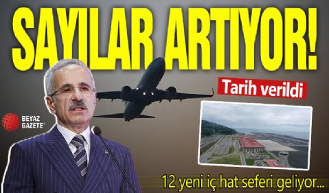 Uçuş sayıları artıyor! Bakan Uraloğlu tarih verdi: 12 yeni iç hat seferi geliyor...