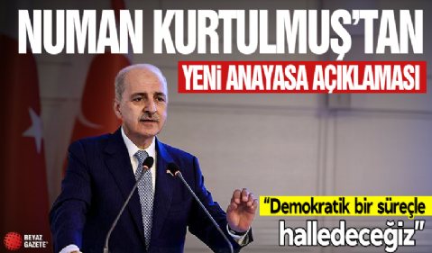 TBMM Başkanı Kurtulmuş'tan yeni anayasa açıklaması