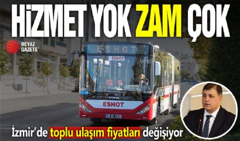 İzmir'de toplu ulaşıma zam geldi