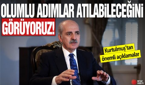 Kurtulmuş'tan yeni anayasa açıklaması: Olumlu adımlar atılabileceğini görüyoruz