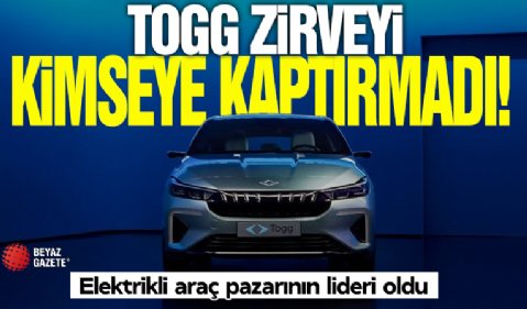 Togg zirveyi kimseye kaptırmadı! Elektrikli araç pazarının lideri oldu