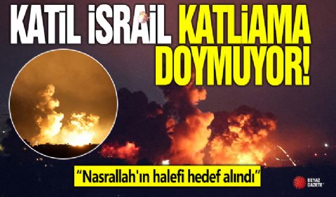 İsrail'den Beyrut'a hava saldırısı: Nasrallah'ın halefini vurduk