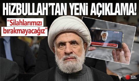 Hizbullah'tan yeni açıklama: Silahlarımızı bırakmayacağız