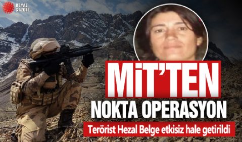 MİT'ten Suriye'de operasyon: Hezal Belge etkisiz hale getirdi