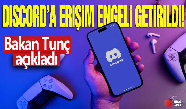 Discord'a erişim engeli getirildi! Bakan Tunç açıkladı