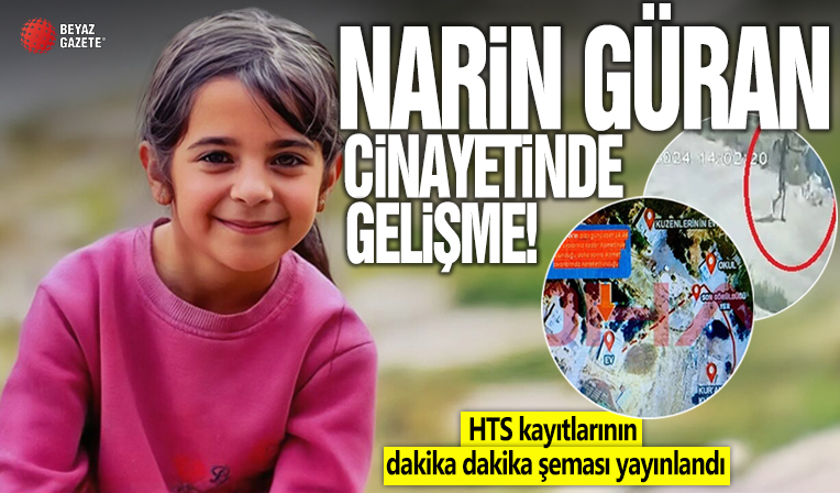 Narin Güran cinayetinde HTS kayıtlarının dakika dakika şeması yayınlandı!