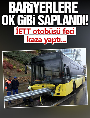 İstanbul'da İETT otobüsü bariyere saplandı