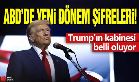 ABD’de yeni dönem şifreleri: Trump’ın kabinesi belli oluyor!