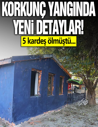 İzmir’de 5 kardeşin öldüğü yangında yeni detaylar! Anne kapıyı kilitleyip gitmiş üst üste…