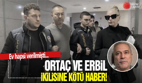 Mehmet Ali Erbil ve Serdar Ortaç'a kötü haber! Ev hapsi verilmişti...