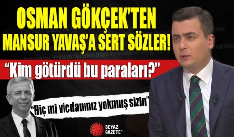 Osman Gökçek'ten Mansur Yavaş'a sert tepki! ! 