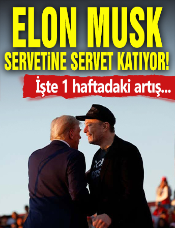 Elon Musk servetine servet katıyor! İşte 1 haftadaki artış...