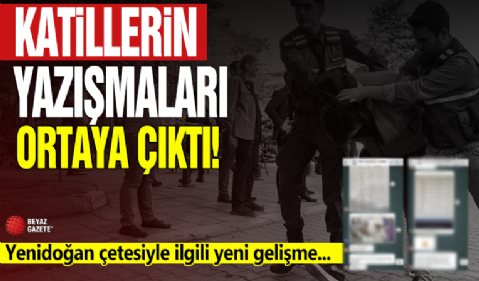 Yenidoğan çetesinin yeni konuşmaları ortaya çıktı