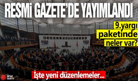 9'uncu Yargı Paketi Resmi Gazete'de!