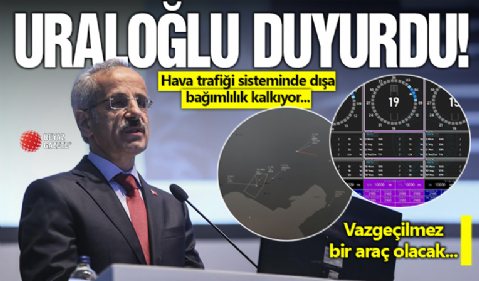 Abdulkadir Uraloğlu duyurdu: Hava trafiği kontrolünde milli yazılım İRADE göreve başladı